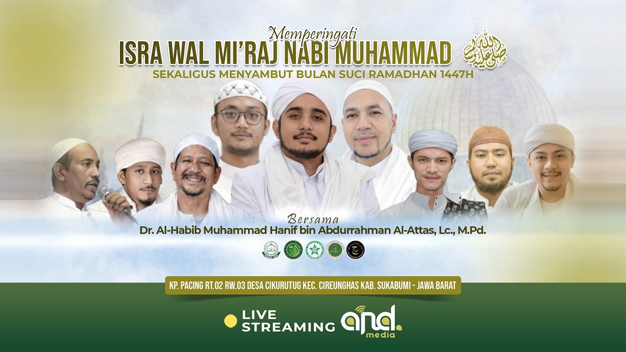 🔴 LIVE | ISRA MI'RAJ NABI MUHAMMAD SAW SEKALIGUS MENYAMBUT BULAN SUCI RAMADHAN 1447H