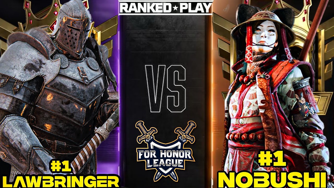 NUMBER 1 RANKED LAWBRINGER VS NUMBER 1 RANKED NOBUSHI! FOR HONOR