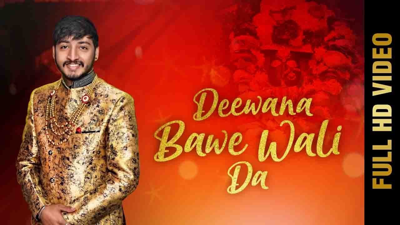 DEEWANA BAWE WALI DA (Full Video) | MANIK SAREEN | Latest Punjabi Song 2019