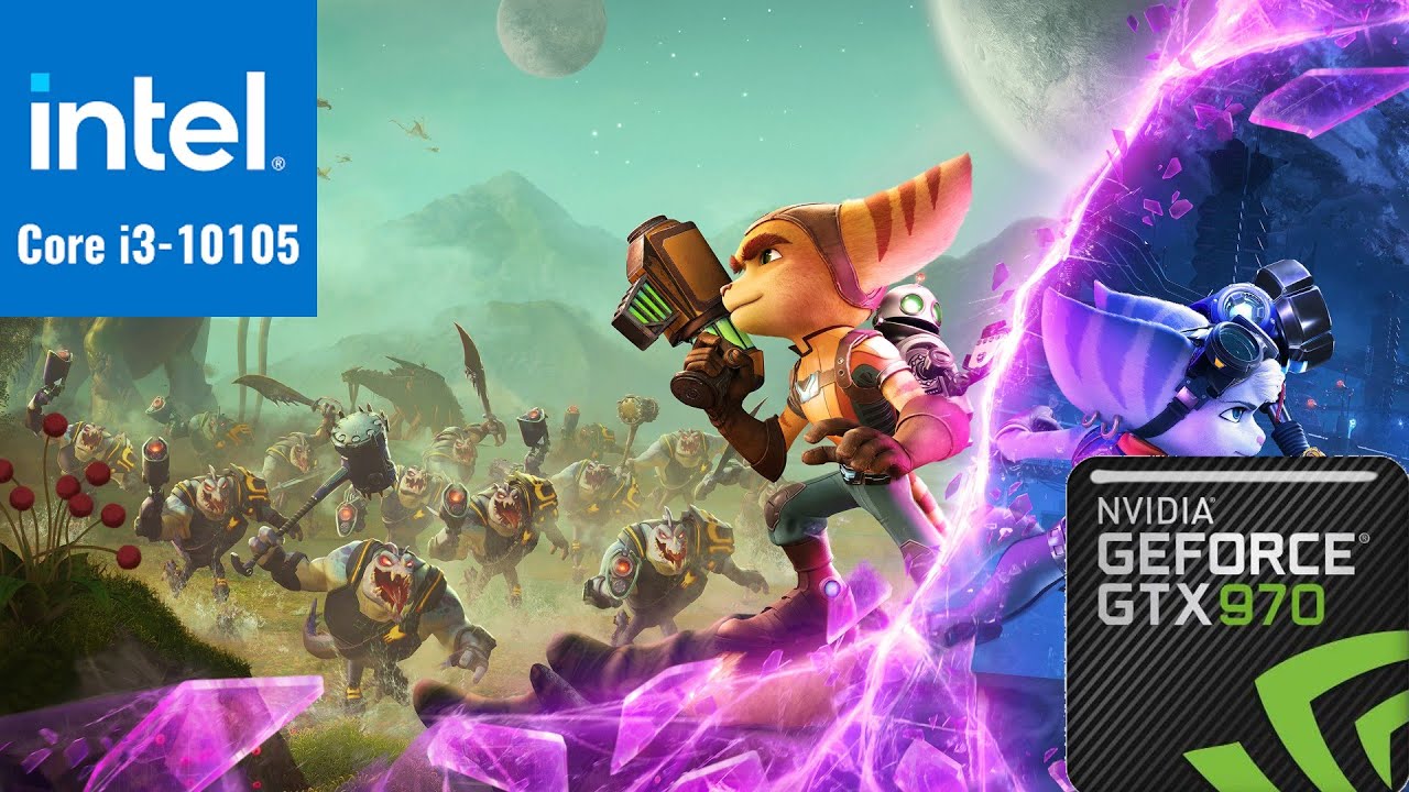 Ratchet & Clank: Rift Apart GTX 970(I3-10105) Benchmark