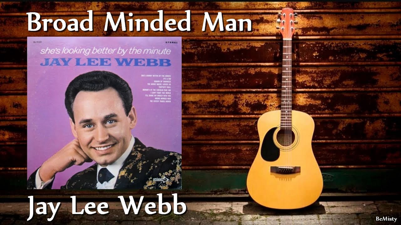 Jay Lee Webb - Broad Minded Man