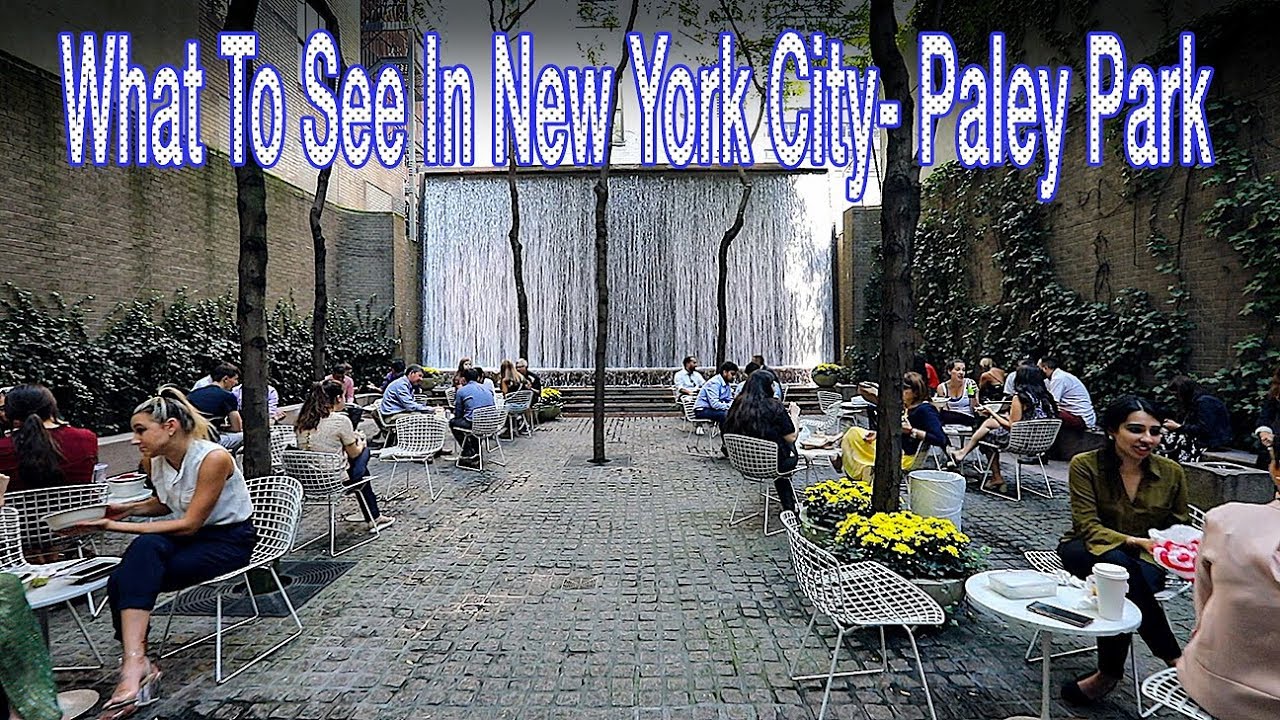 What To See In New York City- Paley Park