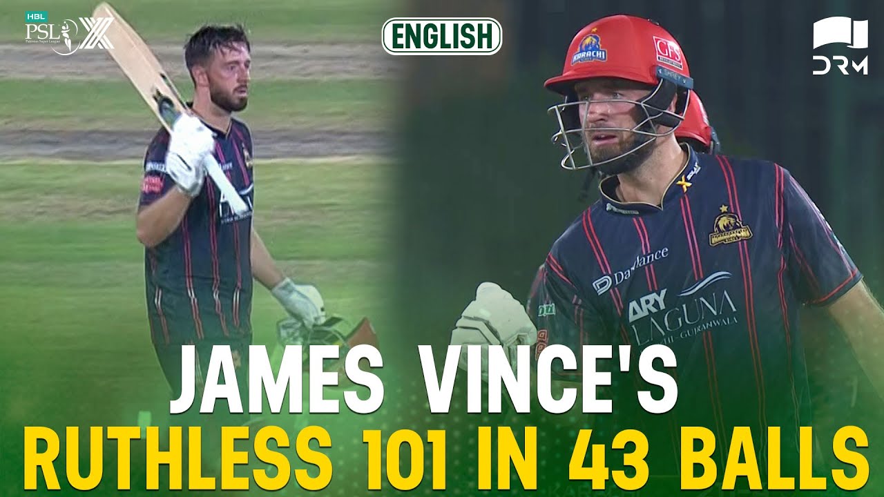 James Vince SMASHES 101 in Just 43 Balls! 💯 | Karachi  vs Multan | Match 3 | HBL PSL X | M3O1K