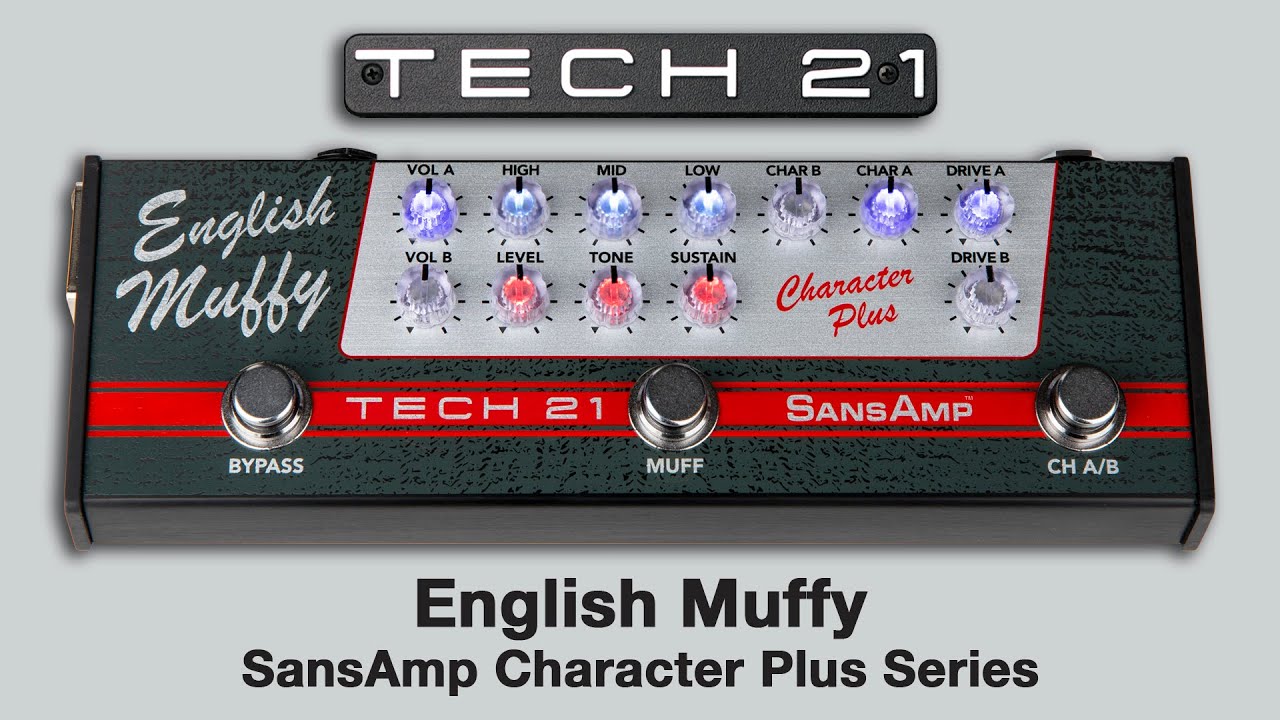 Tech 21 SansAmp Character Plus Series:  English Muffy