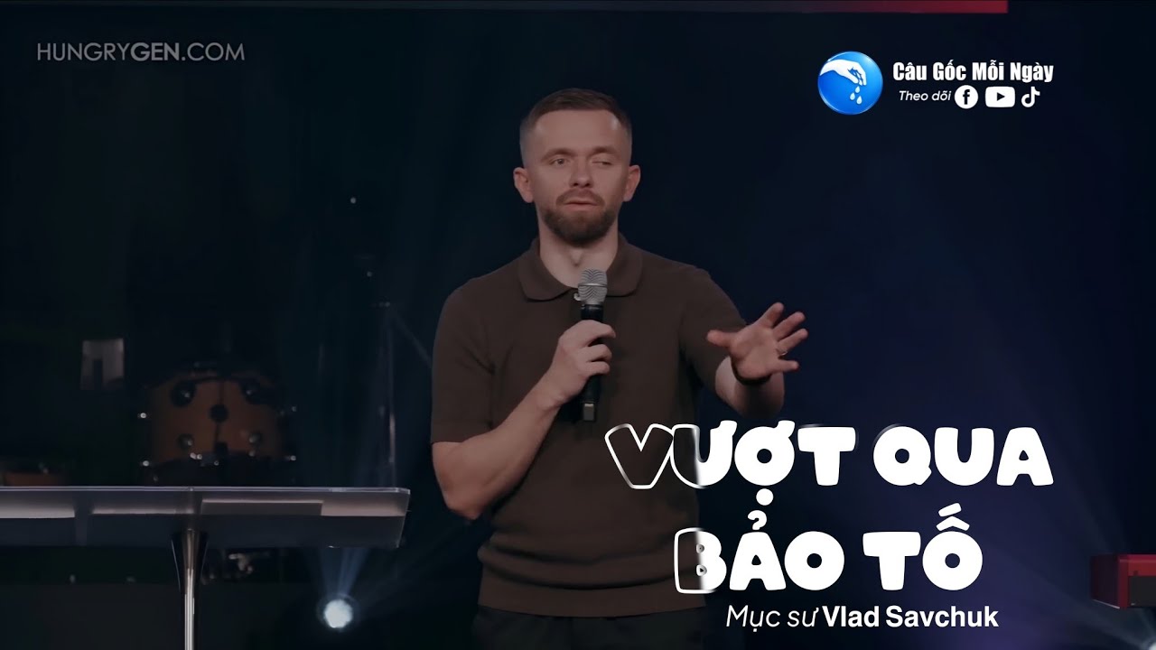 Vượt Qua Cơn Bão / Nhóm Lửa II || Mục sư 𝗩𝗹𝗮𝗱 𝗦𝗮𝘃𝗰𝗵𝘂𝗸 - Kênh Câu Gốc Mỗi Ngày