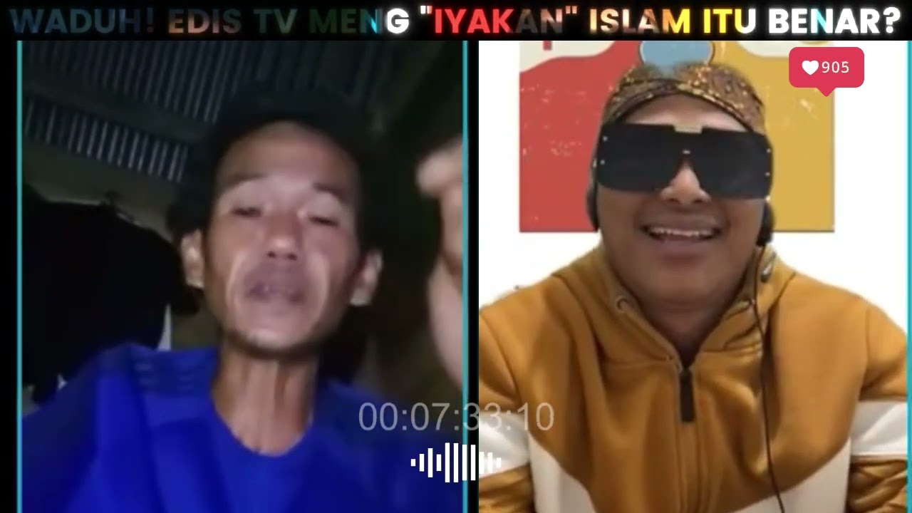 WADUH! EDIS TV MENG 'IYAKAN' ISLAM ITU BENAR? JANGAN SALAH! TONTON INI