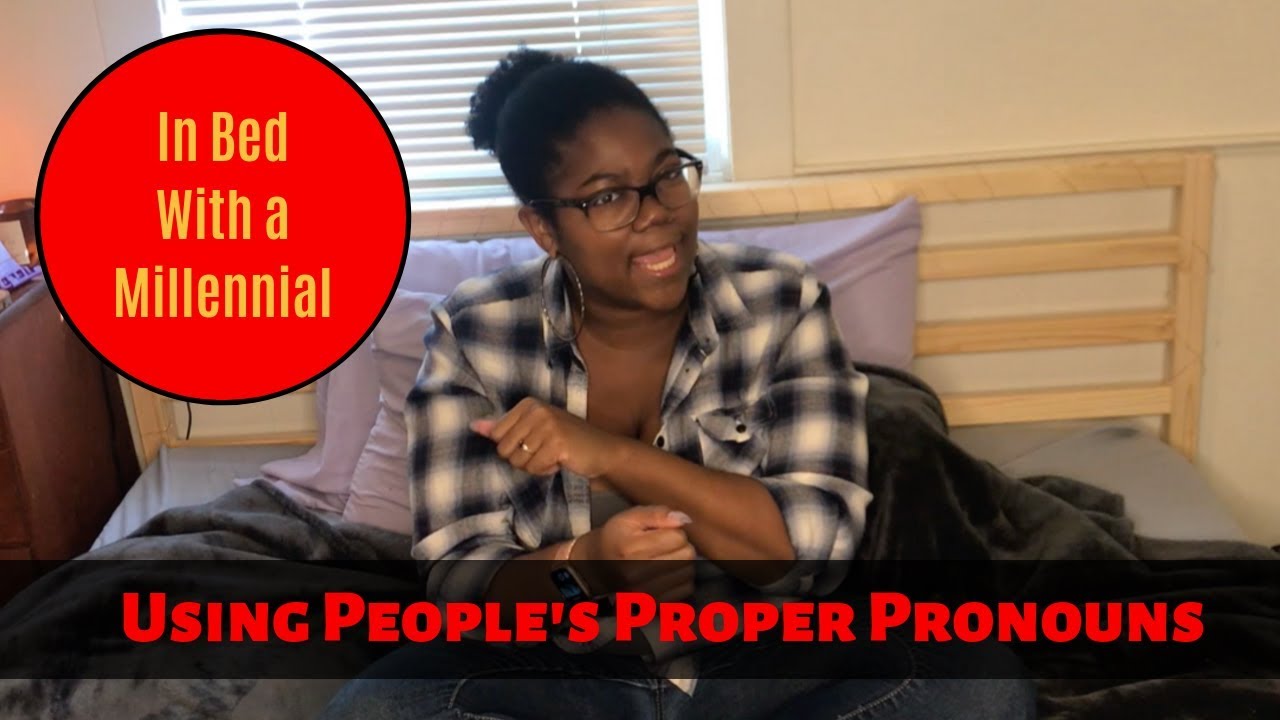 Pronouns | In Bed With a Millennial