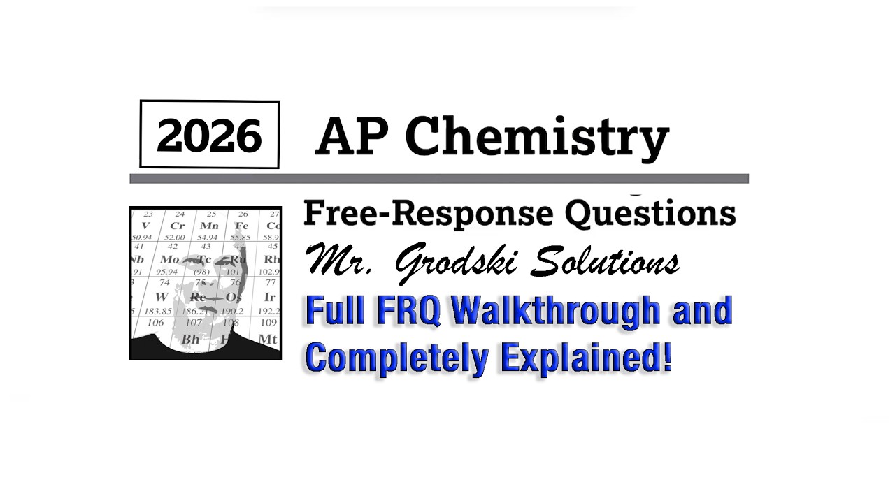 2026 AP Chemistry FRQ Answers | Complete Exam Walkthrough (Questions 1&ndash;7)