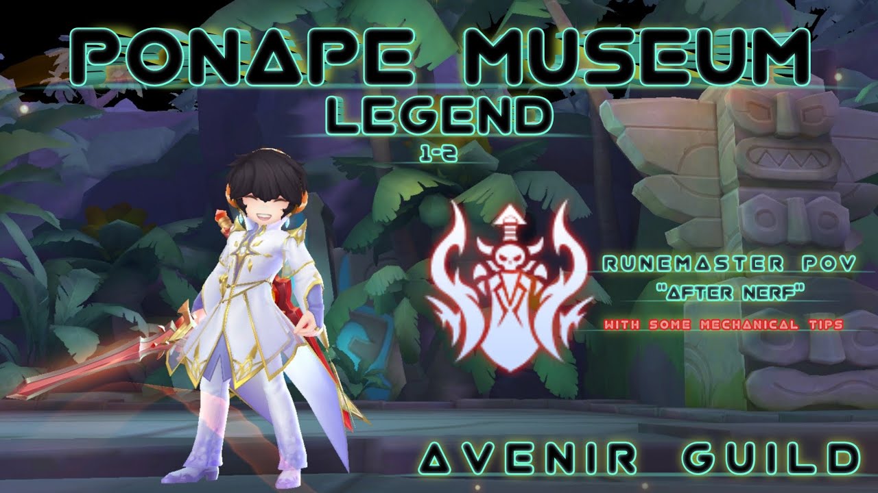 Ponape Museum Legend | Runemaster | Some Mechanical Tips | Ragnarok M: Eternal Love