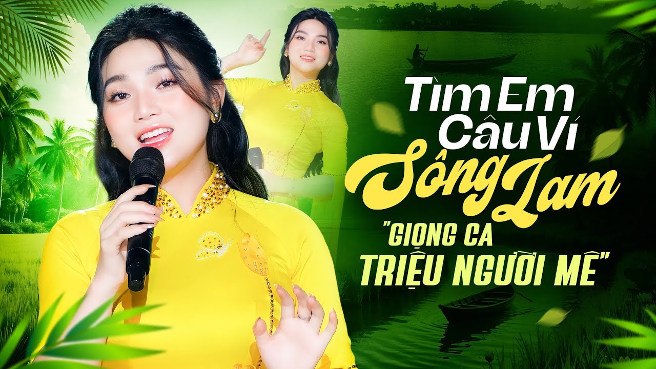 Liên Khúc Tìm Em Câu Ví Sông Lam, Về Quê I Sim Nông I Cô Ca Sĩ GIỌNG HÁT TRỜI BAN Làm Triệu Người Mê