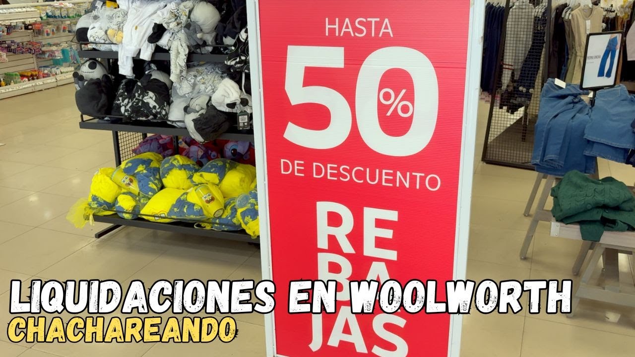 Liquidaciones De Temporada En Woolworth !DEL SOL