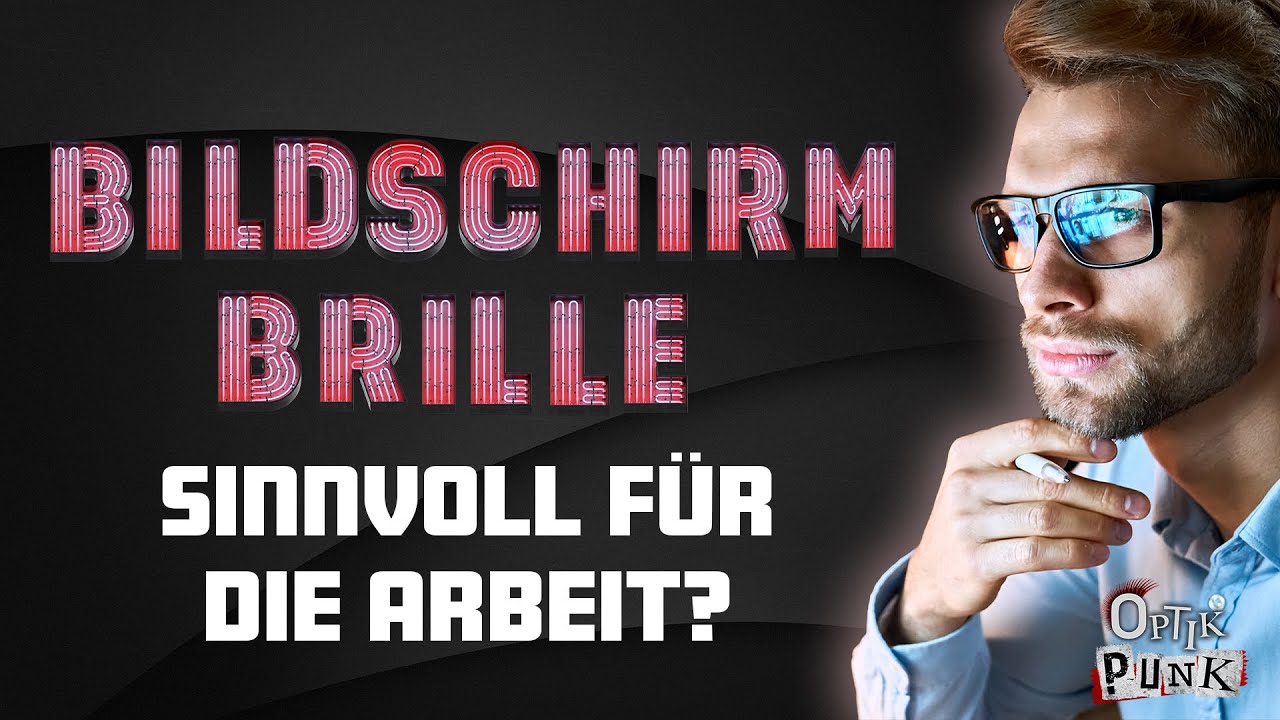 Was ist eine Bildschirmarbeitsplatzbrille? (Optikpunk klärt auf)