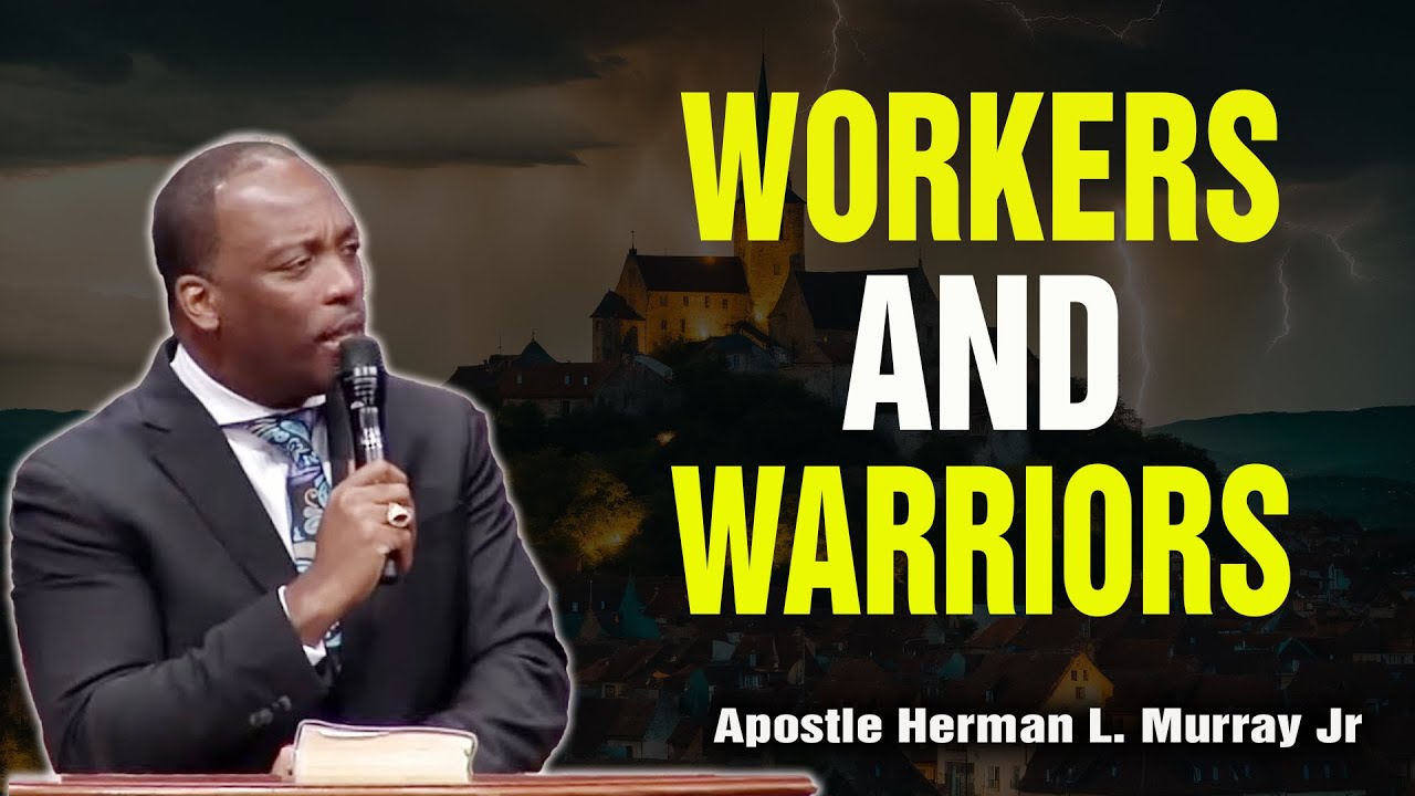 Bishop Herman Murray, Jr | WORKERS AND WARRIORS: THE WORK MUST GO ON