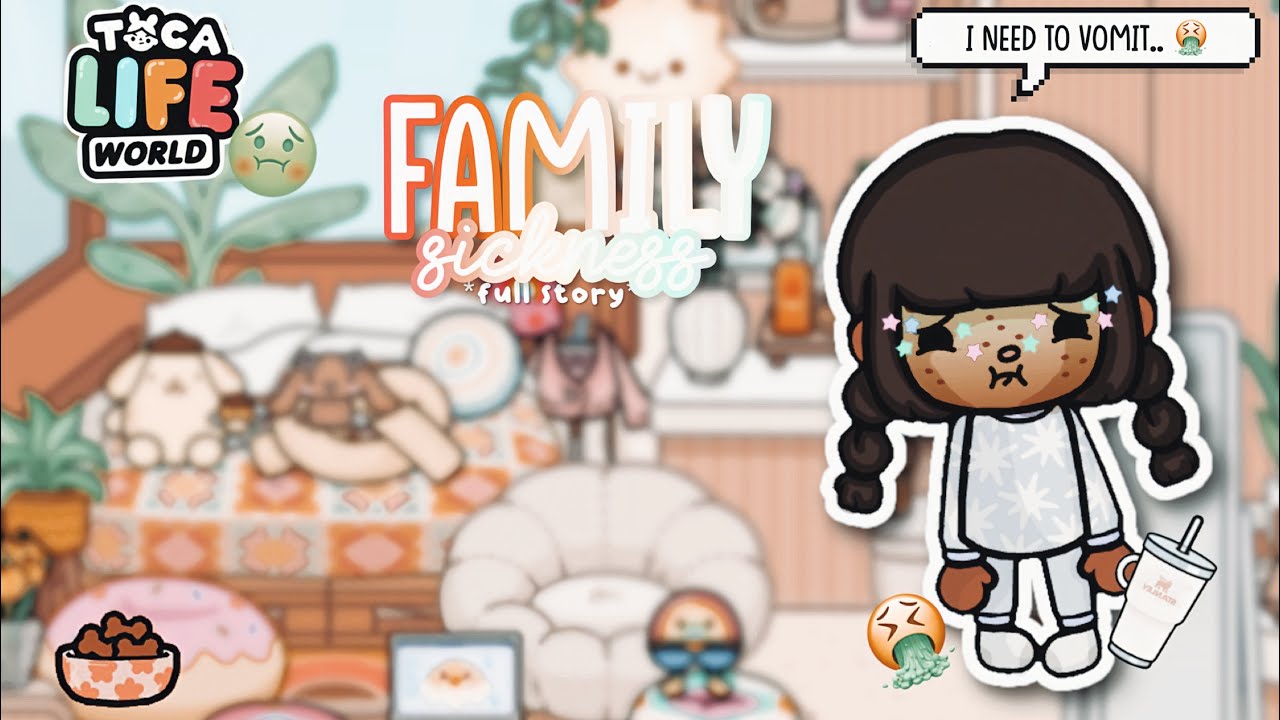 THE FAMILY SICKNESS 🤢 *tiktok toca boca story* 💘 ALL PARTS! 