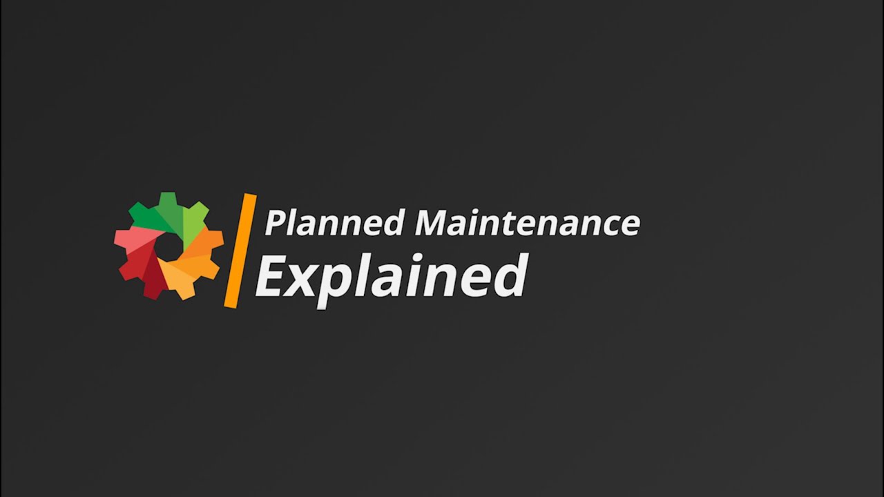 What is Planned Maintenance?