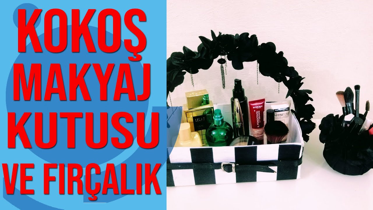 Koliden Makyaj Kutusu ve Fırçalık Yapımı