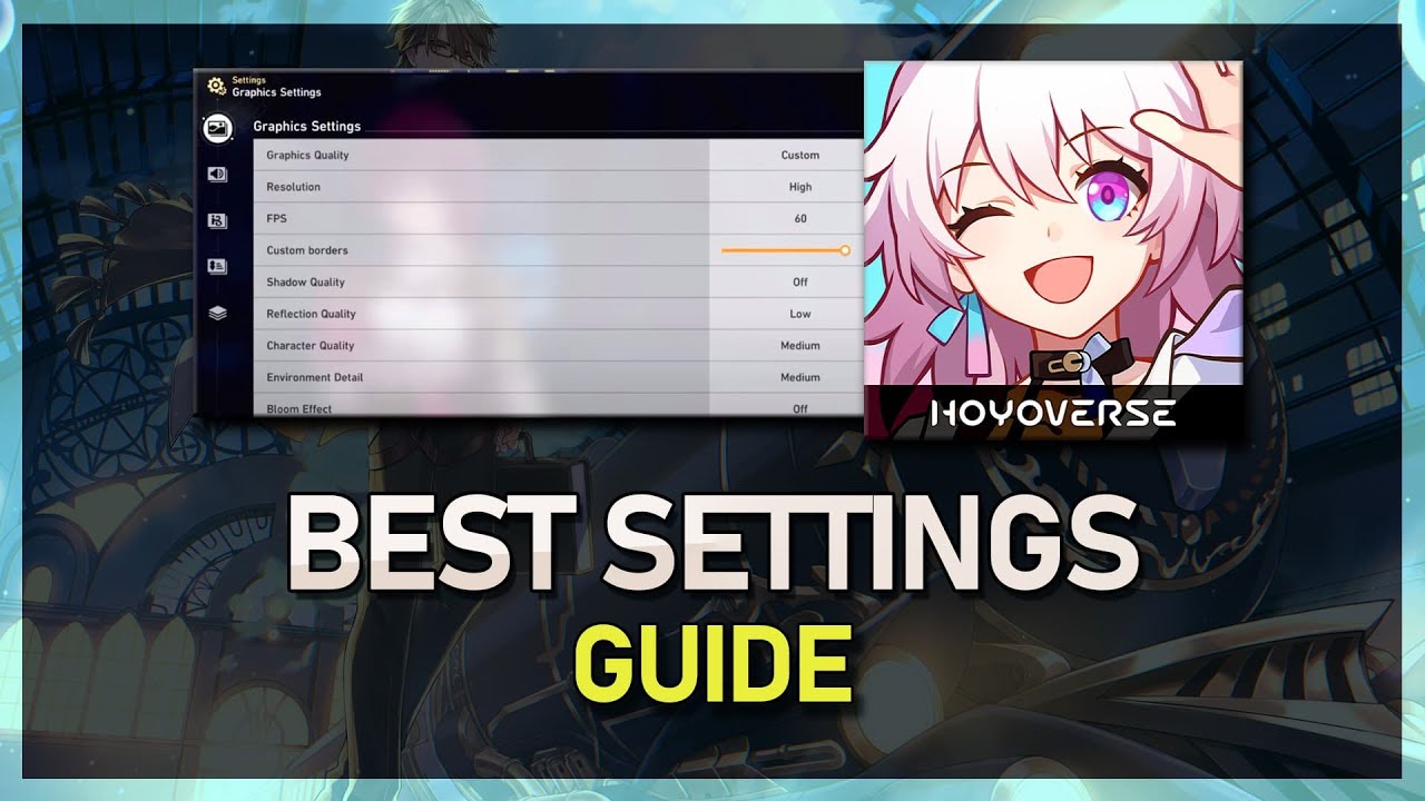 Best Settings in Honkai Star Rail - Low-End PC & Laptop