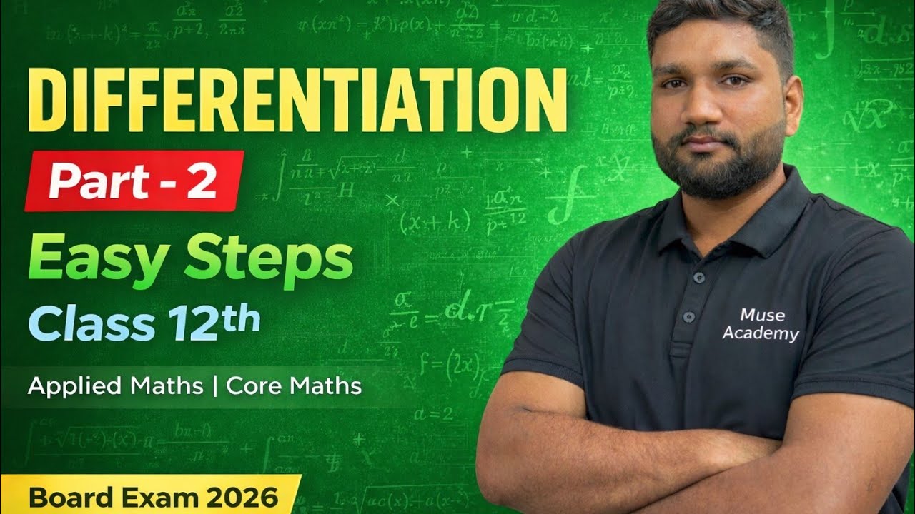 Differentiation Part 2 🔥 | Easy Steps | Class 12th Maths | Applied & Core | Board Exam 2026 | Muse💯📗