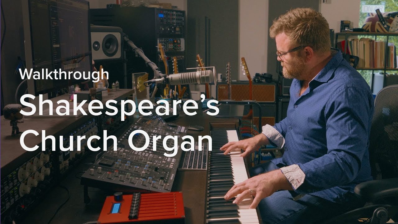 Shakespeare's Church Organ & The RSC: Trailer & Walkthrough – Spitfire Audio