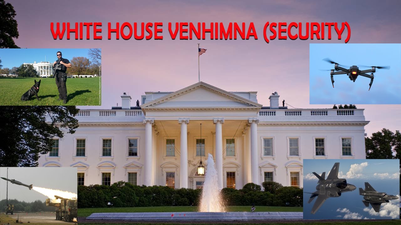 White House an venhim dan (Security)