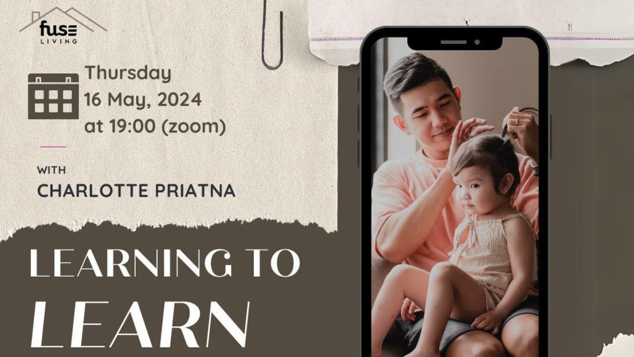 Learning to Learn with Charlotte Priatna | Fuse Living | 19 May 2024