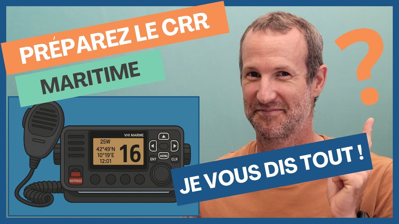 Passer le CRR MARITIME - Tout ce que vous devez savoir !