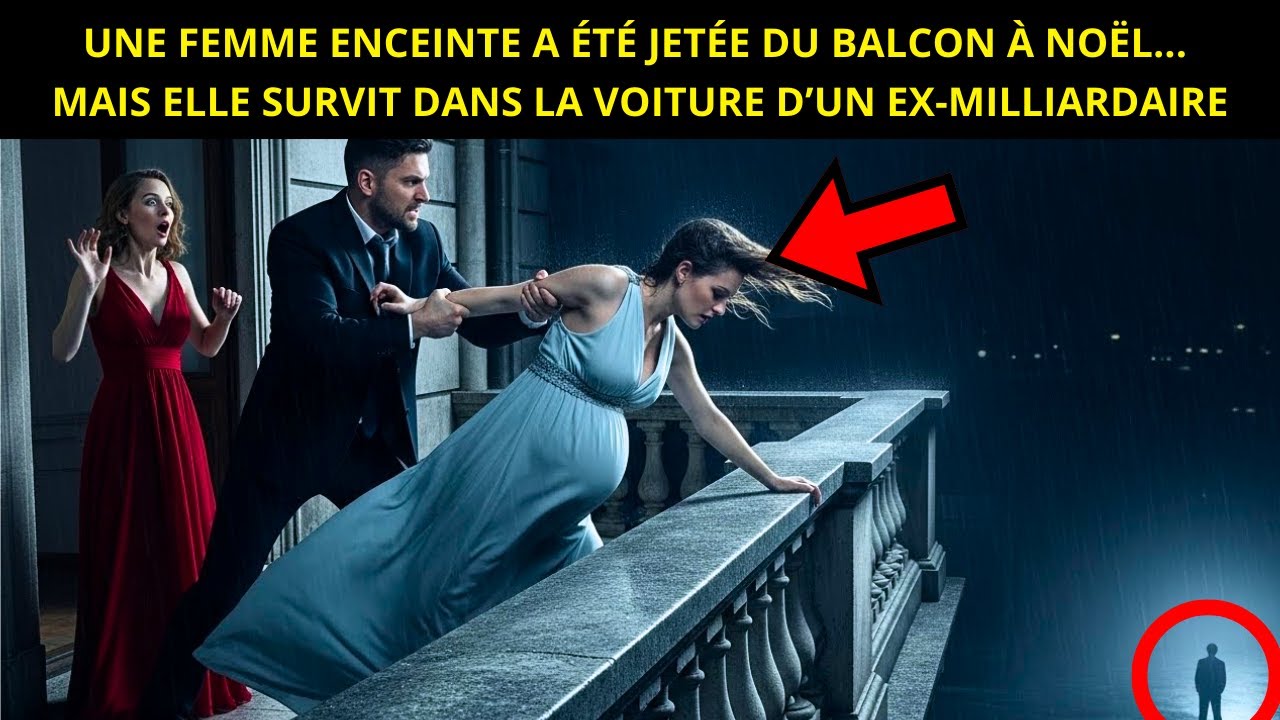 JETÉE DU BALCON À NOËL... ÉPOUSE ENCEINTE SURVIT DANS LA VOITURE D’UN EX-MILLIARDAIRE