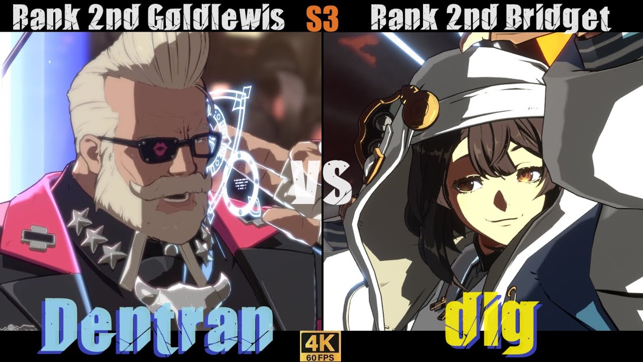GGST➤Rank 2nd Goldlewis / ゴールドルイス [ Dentran ] vs Rank 2nd Bridget / ブリジット [ dig ] Guilty Gear Striv