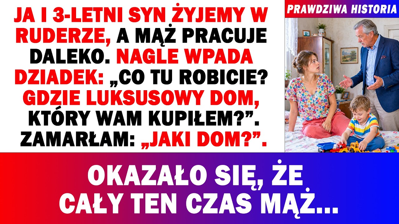 👦Ja I Syn (3) W Biedzie, Mąż Daleko. Dziadek: &bdquo;Gdzie Luksusowy Dom, Co Wam Kupiłem?&rdquo; Okazało Się...😱