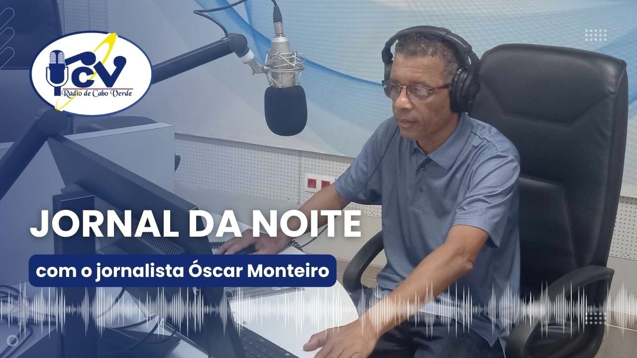 Jornal da Noite RCV com a jornalista Óscar Monteiro - 3 Fevereiro de 2026