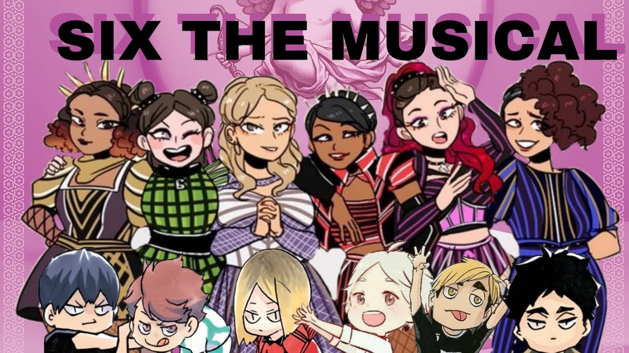 SIX THE MUSICAL SIX [HAIKYUU SKIT ESP]