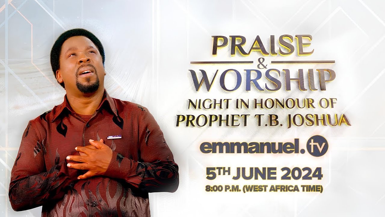 Praise and Worship in Memory of God's servant Prophet T.B. Joshua | 05 June 2024| LIVE