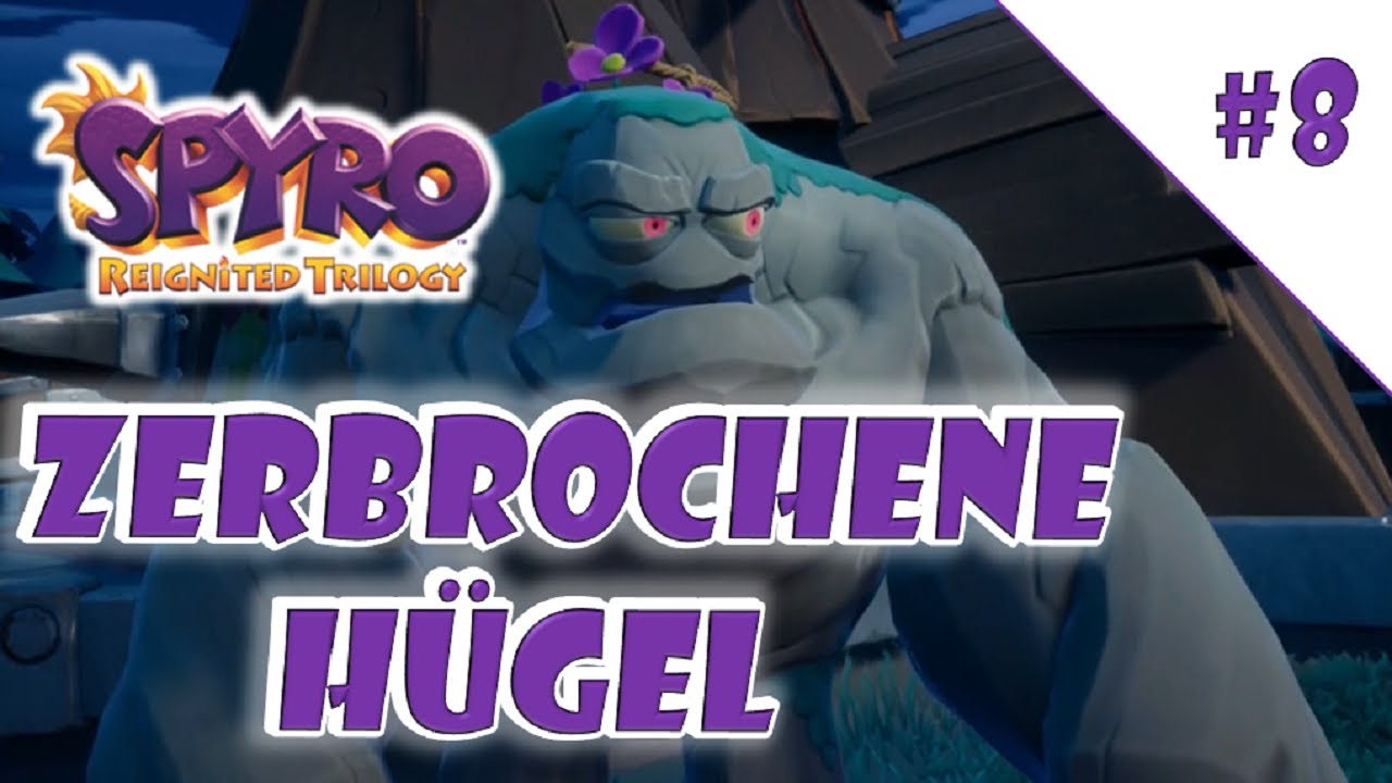 Spyro Ripto`s Rage #8 | Zerbrochene Hügel, die Erste | Let`s Play | Reignited Trilogy | deutsch