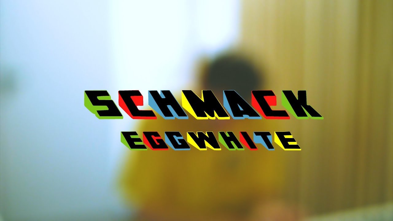 SCHMACK - Eggwhite (Livesession)