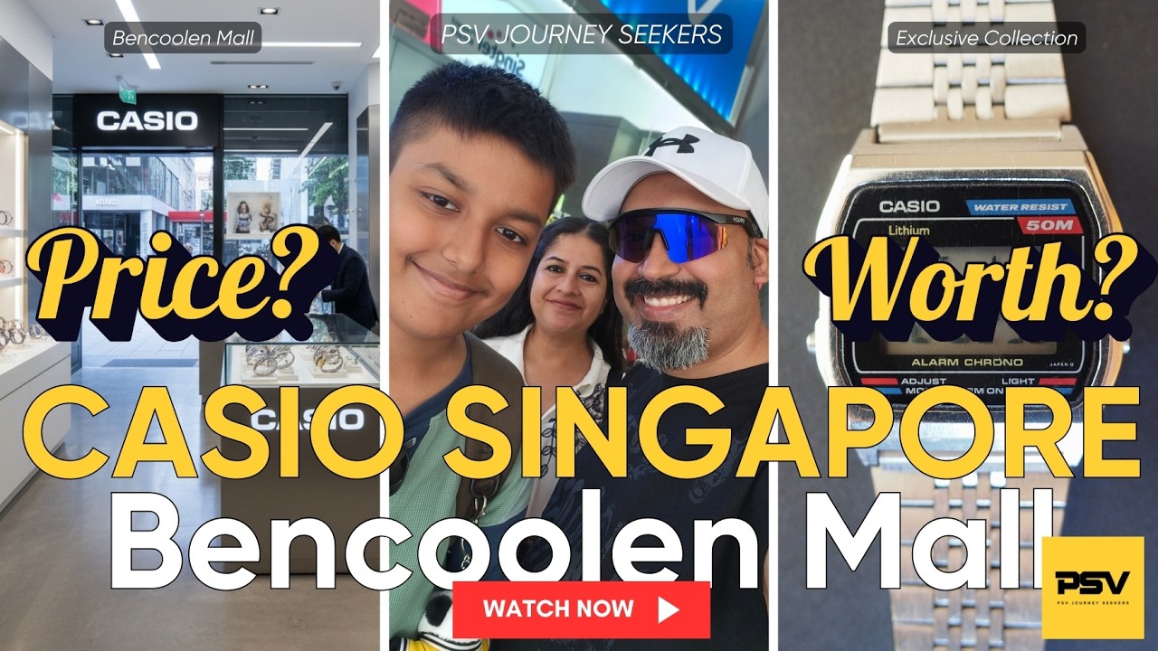 Inside Singapore’s Watch Paradise | Casio & Luxury Watches at Bencoolen Mall | PSV Journey Seekers