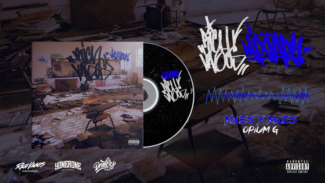 14.- Miles y Miles / Opium G