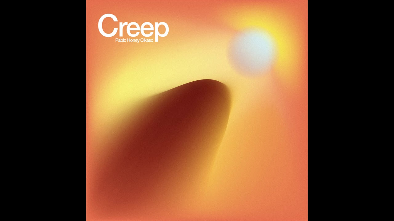 Radiohead - Creep (Pablo 