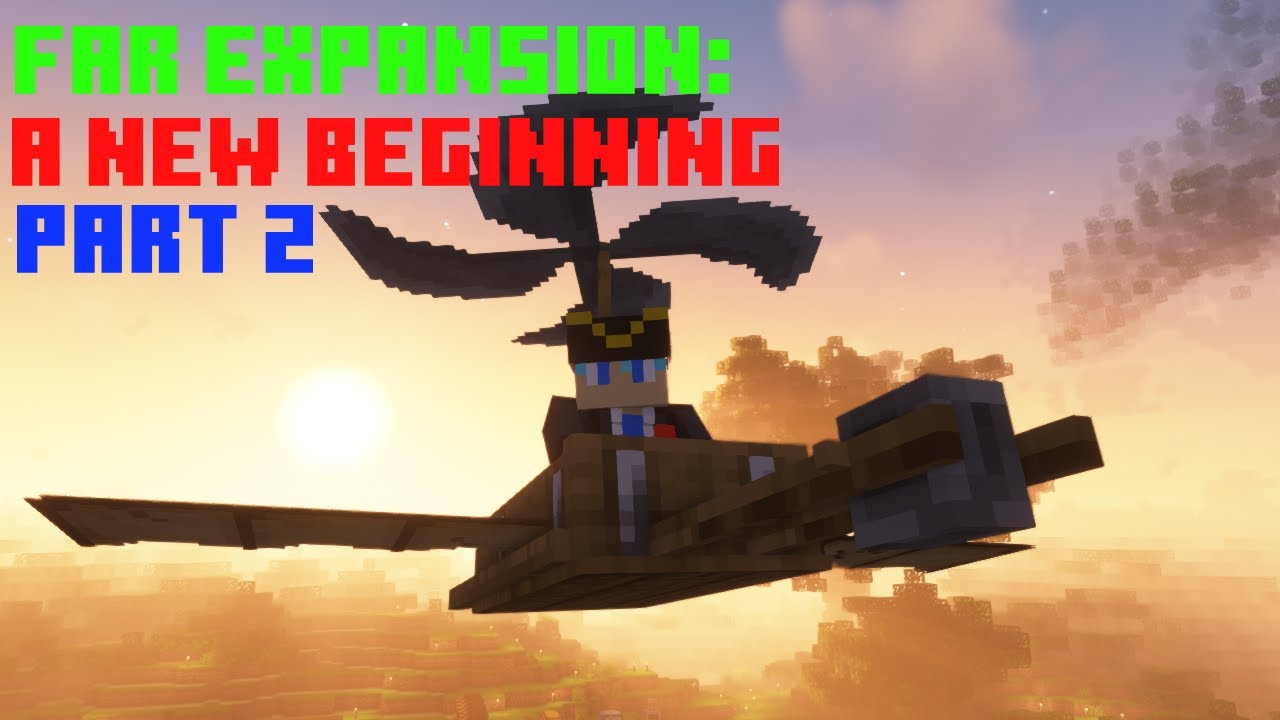 Far Expansion: A New Beginning, Part 2