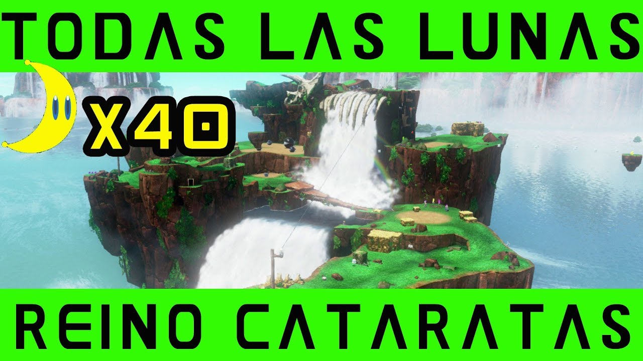 REINO de las CATARATAS - TODAS LAS LUNAS - Super Mario Odyssey