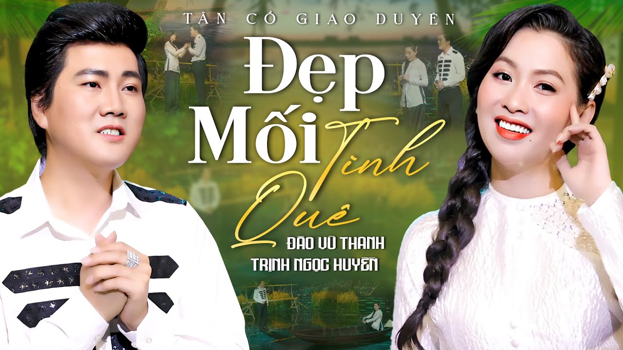 Tân Cổ Giao Duyên 2025🌾ĐẸP MỐI TÌNH QUÊ - Trịnh Ngọc Huyền ft Đào Vũ Thanh | Tân Cổ Song Ca Hay Nhất