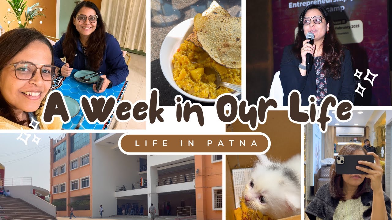 A Week in Our Life | Life in Patna | PS Lifestyle
