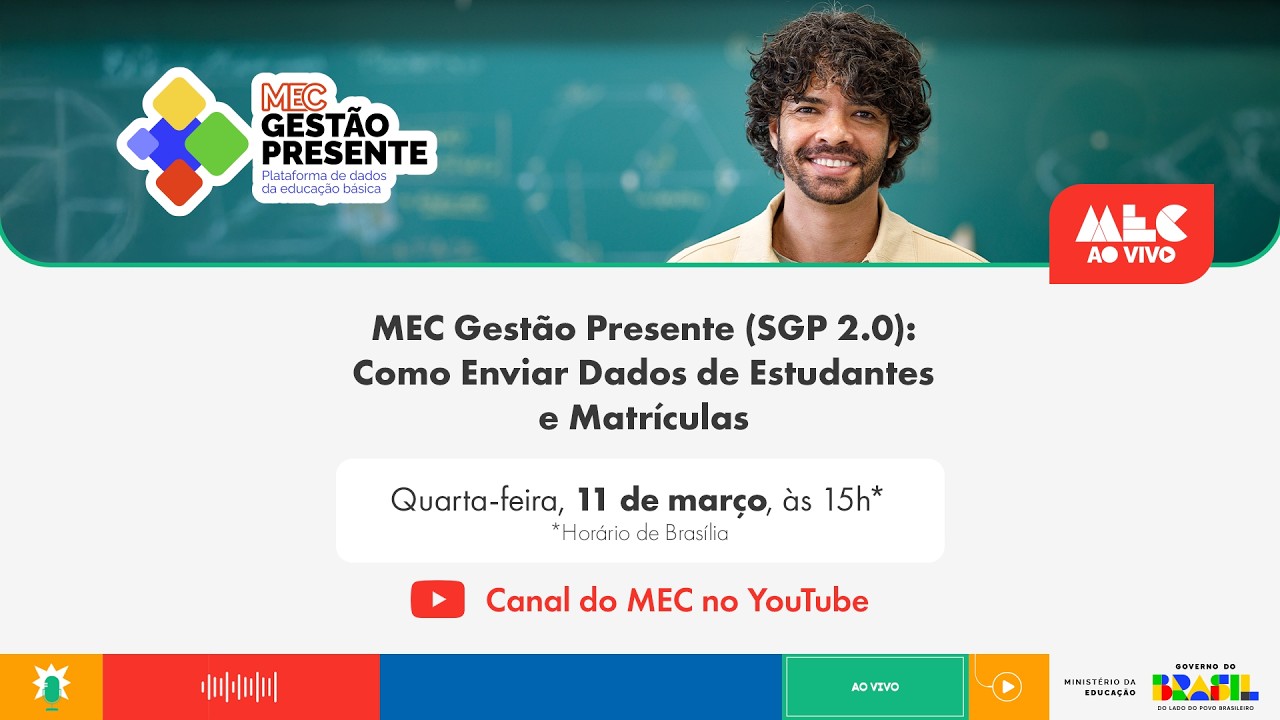 #MECAoVivo | MEC Gestão Presente (SGP 2.0): Como Enviar Dados de Estudantes e Matrículas