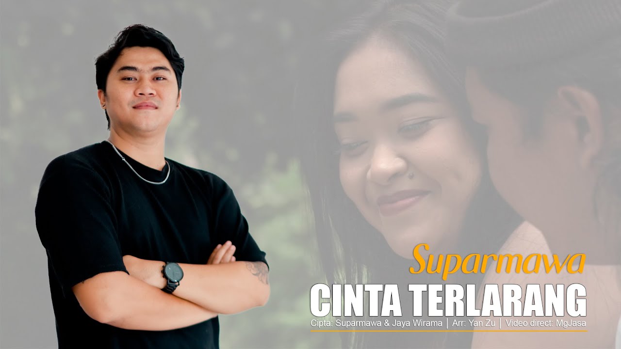 Cinta Terlarang - Suparmawa ( Official Music Video )