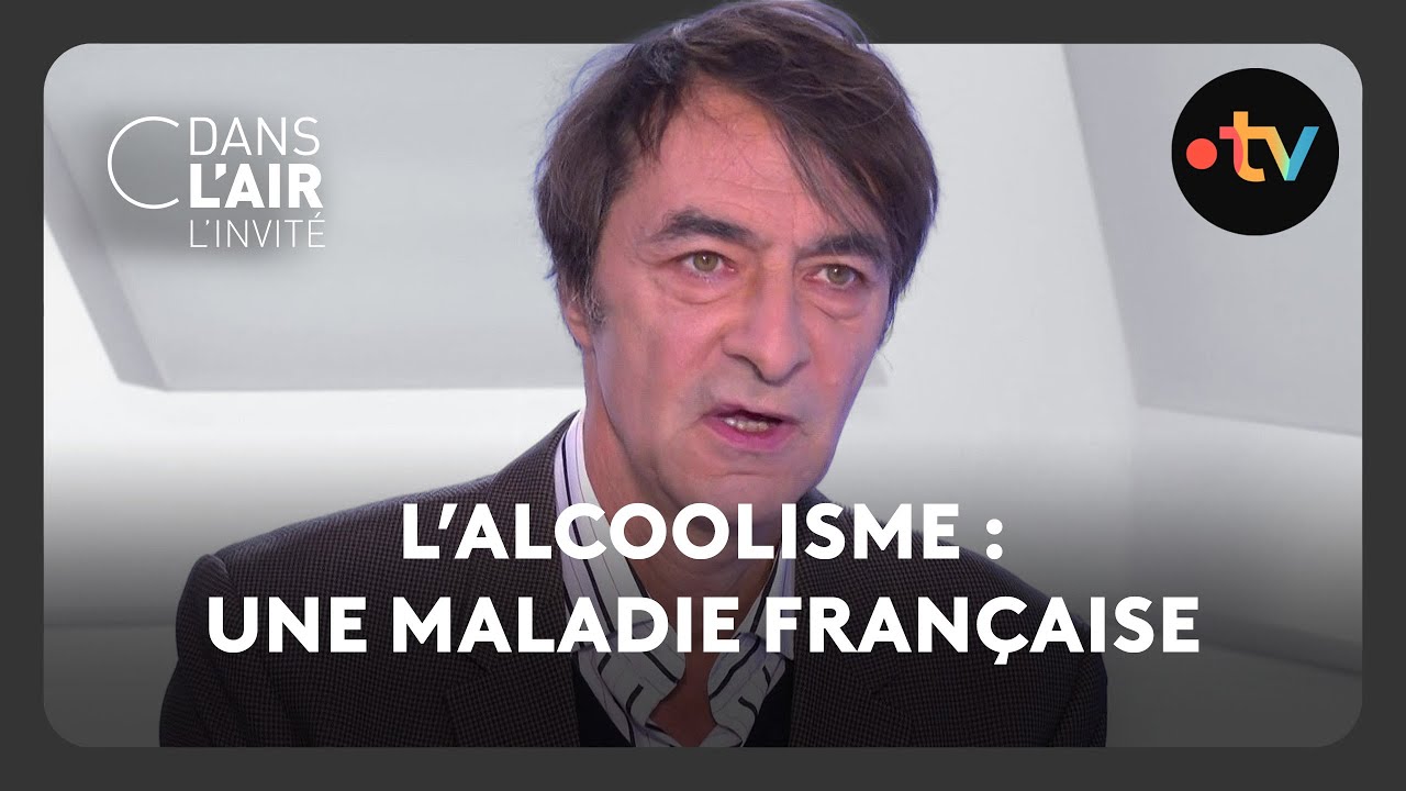 L&rsquo;alcoolisme : une maladie fran&ccedil;aise  - C dans l&rsquo;air - l&rsquo;invit&eacute; - 27.11.2024
