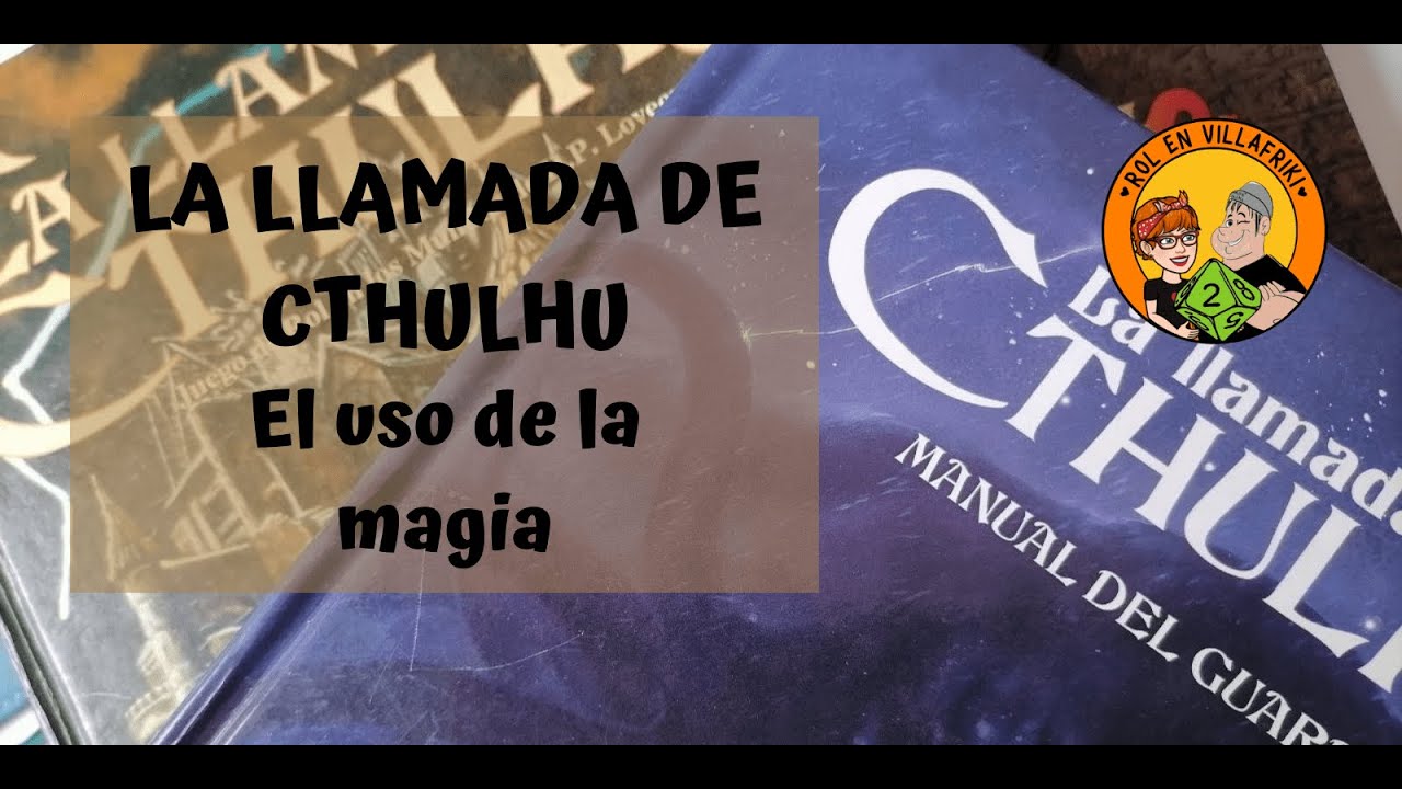 La magia en La llamada de Cthulhu 2/3