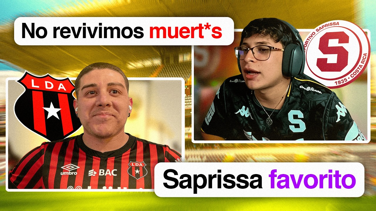 ¿QUIÉN LLEGA FAVORITO? ¿LDA YA NO TIENE MIEDO DE TIBÁS? | PREVIA CLÁSICO SAPRISSA VS ALAJUELENSE