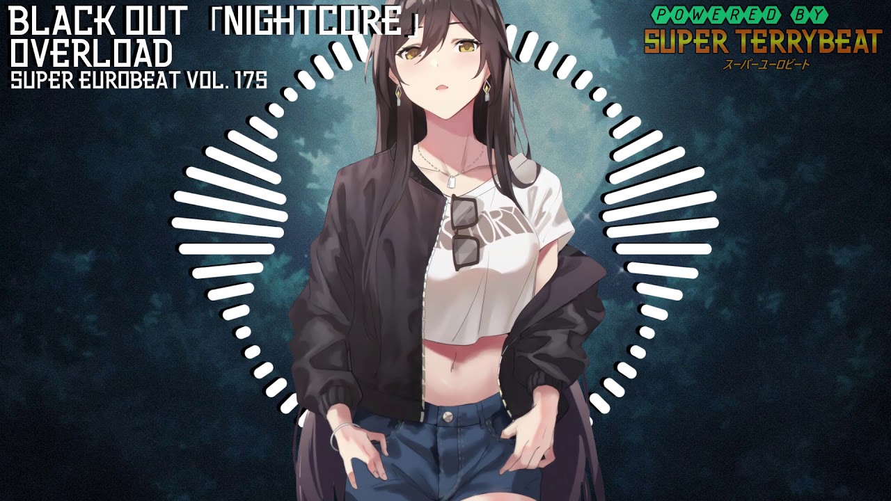 「Super EuroNightcore」 Overload - Black Out~ Initial D ~