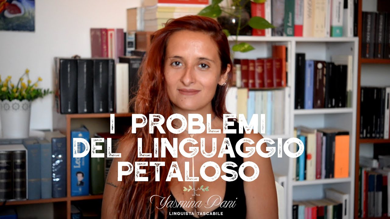 I problemi del linguaggio petaloso
