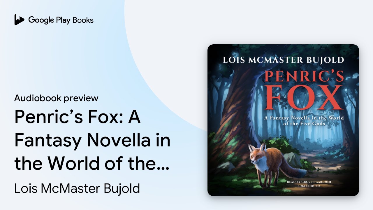 Penric&rsquo;s Fox: A Fantasy Novella in the World of&hellip; by Lois McMaster Bujold &middot; Audiobook preview