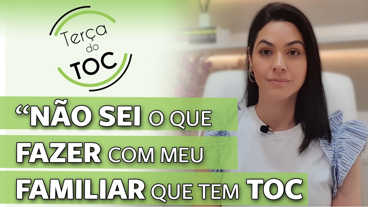 Aos familiares de quem tem TOC: como ajudar?